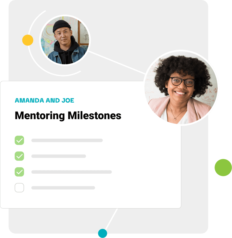 Chronus mentoring software helps you guide and engage mentoring participants to keep them on track and productive